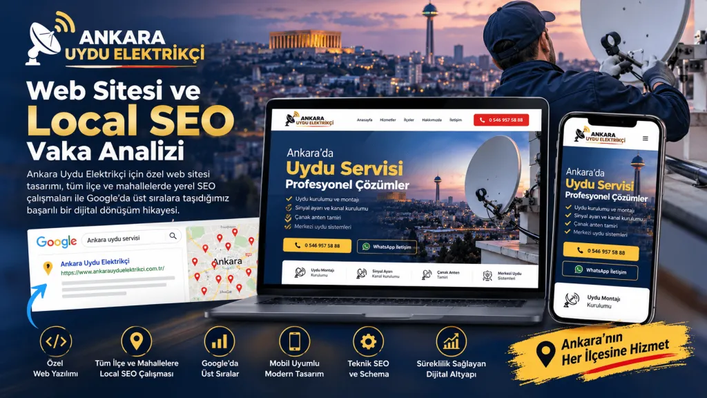 Ankara Uydu Elektrikçi Local SEO Vaka Analizi